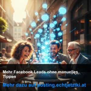 Facebook Leads ohne manuelles Tippen: Der Akquise-Leitfaden