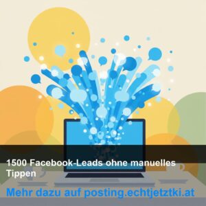 1500 Facebook-Leads ohne manuelles Tippen generieren