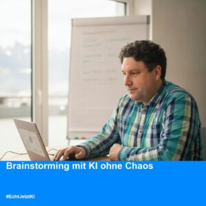 KI-Brainstorming in 10 Minuten strukturieren