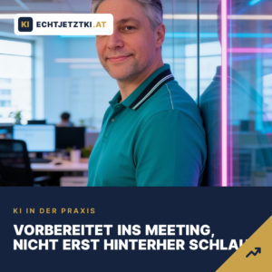 Meeting-Vorbereitung mit KI: Wie du informiert reingehst statt unvorbereitet